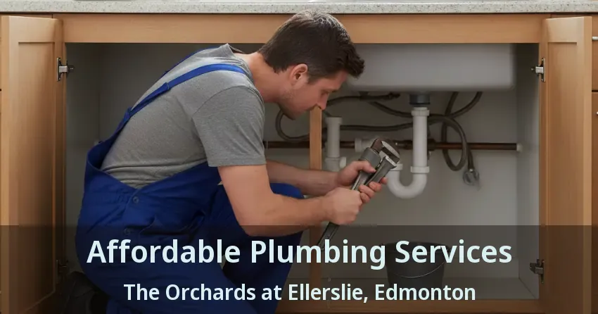 Affordable Plumbing Services The Orchards at Ellerslie, Edmonton - AB