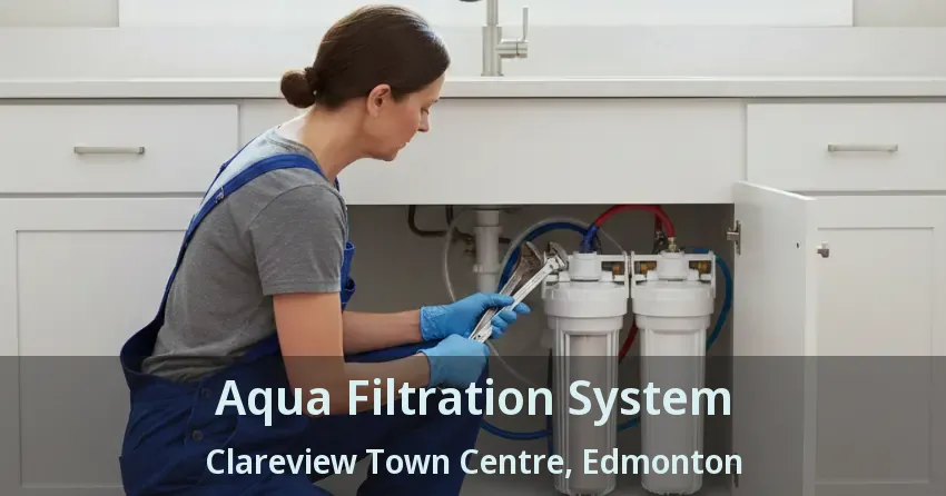 Aqua Filtration System Clareview Town Centre, Edmonton - AB
