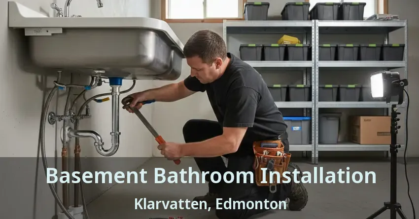 Basement Bathroom Installation Klarvatten, Edmonton - AB