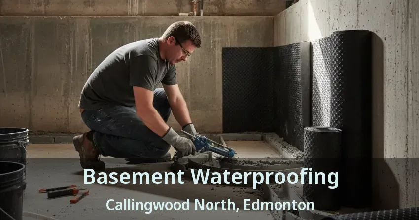 Basement Waterproofing Callingwood North, Edmonton - AB
