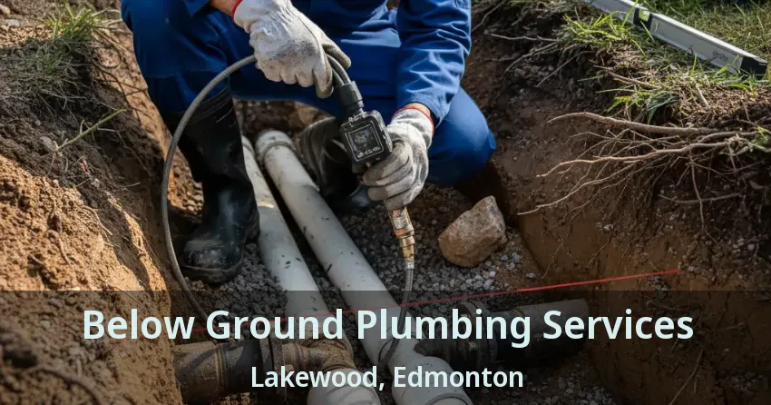 Below Ground Plumbing Services Lakewood, Edmonton - AB
