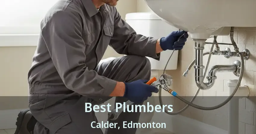 Best Plumbers Calder, Edmonton - AB