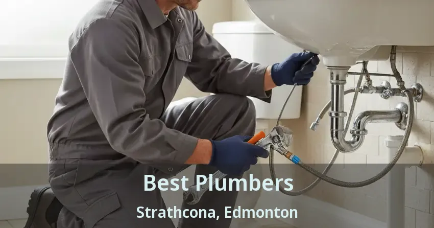 Best Plumbers Strathcona, Edmonton - AB