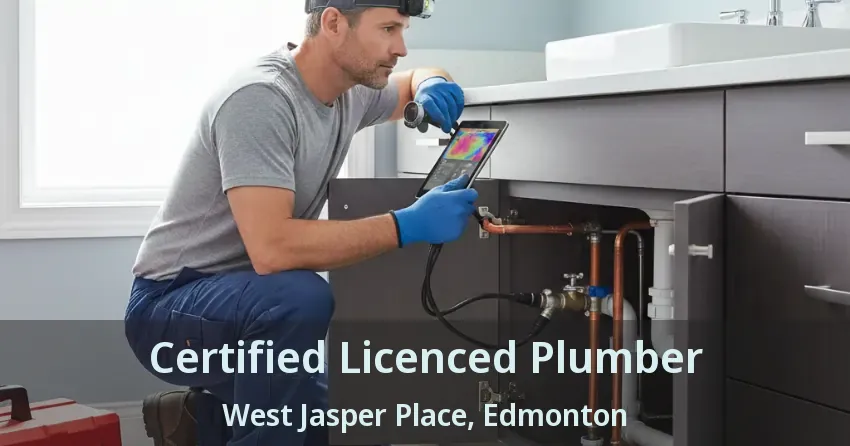 Certified Licenced Plumber West Jasper Place, Edmonton - AB