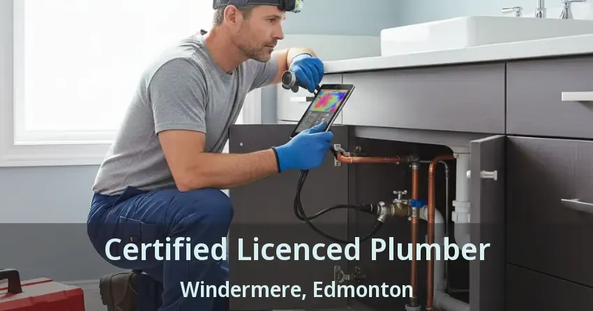 Certified Licenced Plumber Windermere, Edmonton - AB