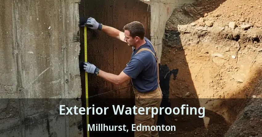 Exterior Waterproofing Millhurst, Edmonton - AB