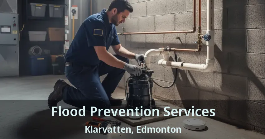 Flood Prevention Services Klarvatten, Edmonton - AB