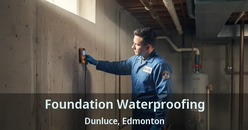 Foundation Waterproofing Dunluce, Edmonton - AB
