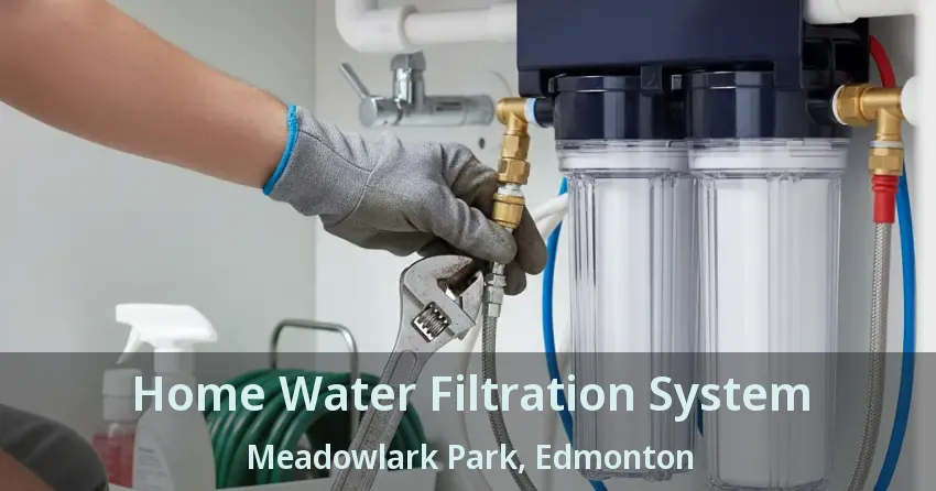 Home Water Filtration System Meadowlark Park, Edmonton - AB