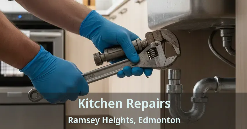 Kitchen Repairs Ramsey Heights, Edmonton - AB