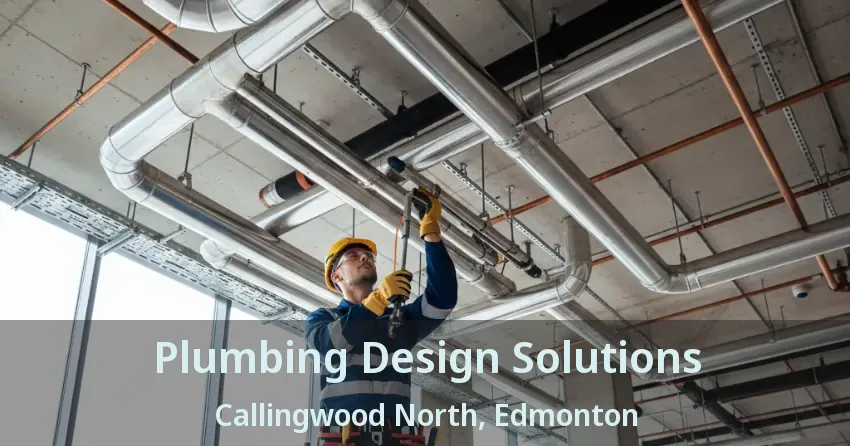 Plumbing Design Solutions Callingwood North, Edmonton - AB