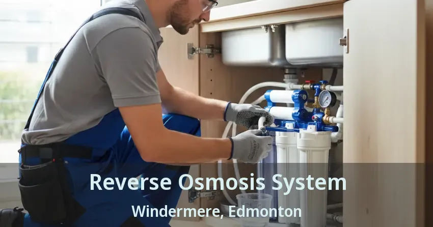 Reverse Osmosis System Windermere, Edmonton - AB