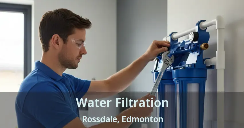 Water Filtration Rossdale, Edmonton - AB